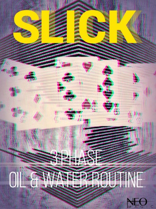 Slick by Vinny Sagoo (Neo Magic) - Click Image to Close